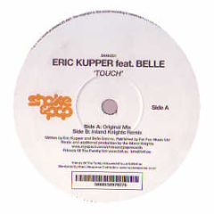 Eric Kupper Feat. Belle - Touch - Shake & Pop