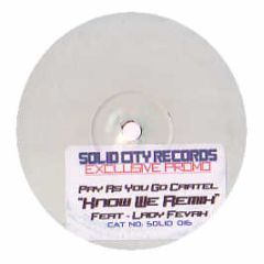 Pay As U Go - Know We (Limited Edition) - Solid City Records