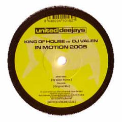 King Of House Vs DJ Valen - In Motion 2005 - Md Records