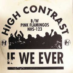 High Contrast - If We Ever - Hospital