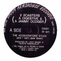 2 Boasters, A Digestive & A Jammy Dodger  - The Accelerator's Stuck - Daddy Armshouse