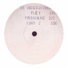 Flex - Programe Part 2 - De Underground