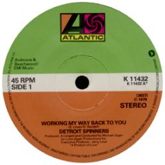 Detroit Spinners - Working My Way Back To You - Atlantic