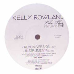 Kelly Rowland Featuring Eve - Like This - Columbia