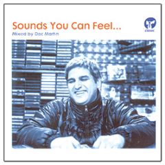 Doc Martin - Sounds You Can Feel - Classic 