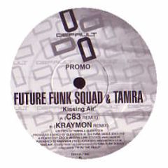 Future Funk Squad & Tamra - Kissing Air (Remixes) - Default
