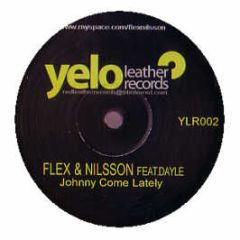 Flex & Nilsson Feat. Dayle - Johnny Come Lately - Yellow Leather