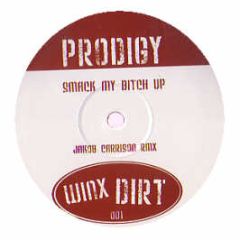 The Prodigy - Smack My B*Tch Up (Electro House Remix) - Winx Dirt