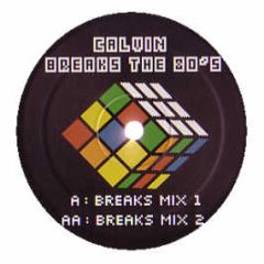 Calvin Harris - Acceptable In The 80's (Remix) - Calvin Breaks The Eighties 1