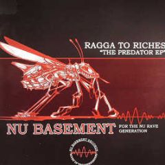 Ragga To Riches - The Predator EP - Nu Basement