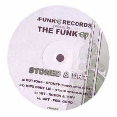 Stoned & Drt - The Funk EP - Funke Records