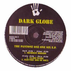 Dark Globe - The Pantone One One Six EP - Hard Hands