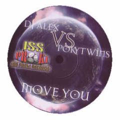 DJ Alex Vs Proky Twins - Move You - Iss Proki Records 5