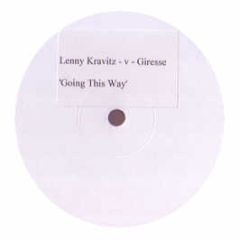Lenny Kravitz Vs Giresse - Are You Gonna Go My Way (Remix) - White