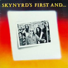 Lynyrd Skynyrd - Skynrd's First And Last - MCA