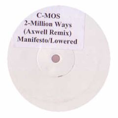 C-Mos - 2 Million Ways (Axwell Remix) - Manifesto