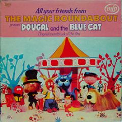 Original Soundtrack - Magic Roundabout - Dougal And The Blue Cat - MFP