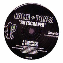 Koma & Bones - Skyscraper - Burrito