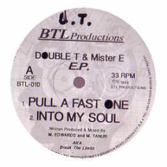 Double T & Mister E - Pull A Fast One / Into My Soul - Break The Limits 10