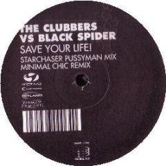 The Clubbers Vs Black Spider - Save Your Life! - Motivo