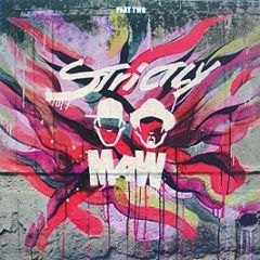 Strictly Rhythm Presents - Strictly Maw (Part Two) - Strictly Rhythm