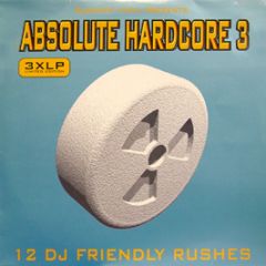 Slammin' Vinyl Presents - Absolute Hardcore 3 - Slammin Vinyl