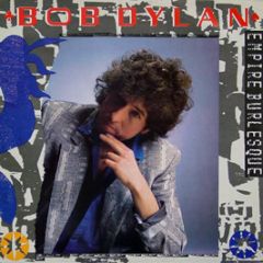 Bob Dylan - Empire Burlesque - CBS