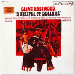 Original Soundtrack - A Fistful Of Dollars - RCA