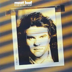 Meatloaf - Blind Before I Stop - Arista