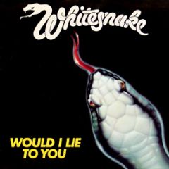 Whitesnake - Would I Lie To You - Liberty