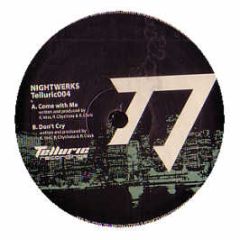 Nightwerks - Come With Me - Telluric