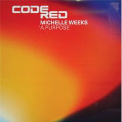 Michelle Weeks - A Purpose - Code Red