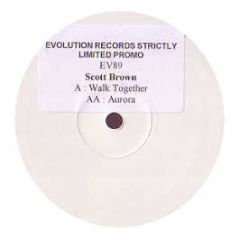 Scott Brown - Walk Together - Evolution