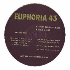 Euphoria 43 - Every Saturday Night / She's A Liar - Rage Recordz