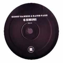 Kenny Hawkes & David Parr - Gemini - Rekids