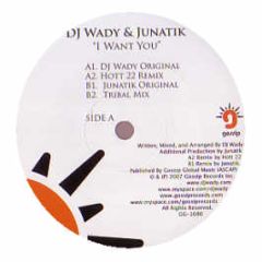 DJ Wady & Junatik - I Want You (Hott 22 Remix) - Gossip