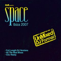 Azuli Presents - Space Ibiza 2007 (Un-Mixed) - Azuli
