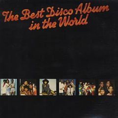 Various Artists - The Best Disco Album In The World - WEA