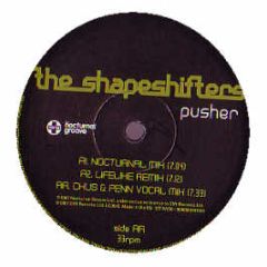 Shapeshifters - Pusher - Positiva