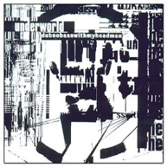 Underworld - Dubnobasswithmyheadman - Junior Boys Own