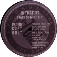 Is That It - State Of Mind EP - D Zone