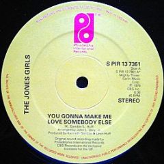 The Jones Girls - You Gonna Make Me Love Somebody Else - Philly International