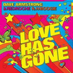 Dave Armstrong & Redroche - Love Has Gone - Data