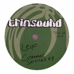 Leif - Customer Services EP - Trimsound
