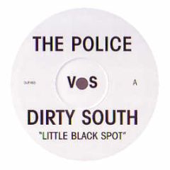 The Police Vs Dirty South / Out Of Office - Little Black Spot / Hands Up - White