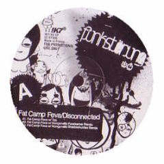 Funkstorung - Fat Camp Feva / Disconnected - K7