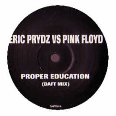 Eric Prydz Vs Floyd - Proper Education (Remix) - Daft 1