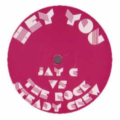 Jay C Vs The Rock Steady Crew - Hey You - Nebula