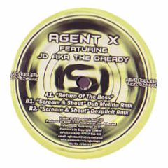 Agent X Feat. Jd Aka The Dready - Return Of The Boss / Scream & Shout (Remixes) - Heatseeker