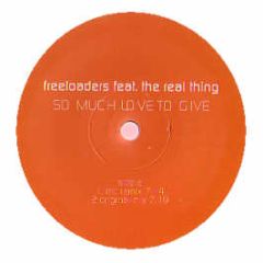 Freeloaders Ft The Real Thing - So Much Love To Give - Blanco Y Negro